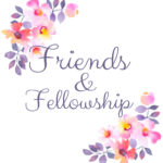 Friends & Fellowship event graphic